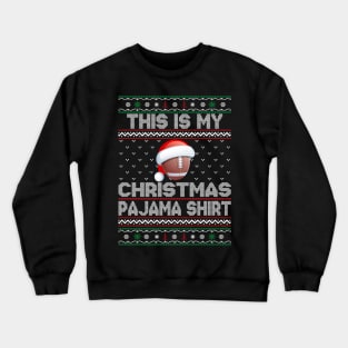 This Is My Christmas Rugby Pajama Shirt Crewneck Sweatshirt